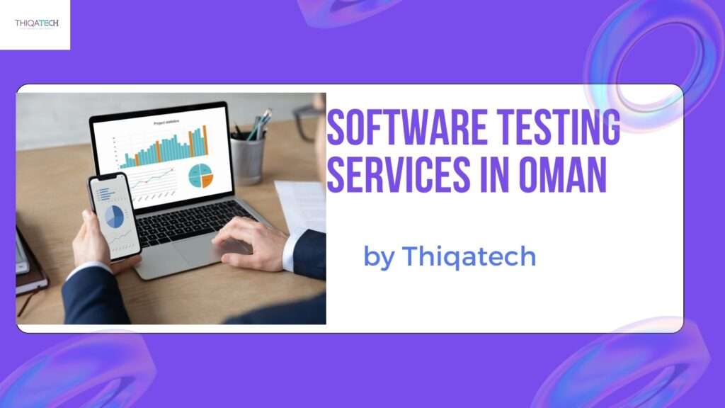 Software Testing Services in Oman